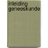 Inleiding geneeskunde