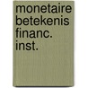 Monetaire betekenis financ. inst. door Muiswinkel