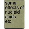 Some effects of nucleid acids etc. door Thiadens