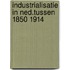 Industrialisatie in ned.tussen 1850 1914
