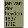 Jan van der heyden 1637 1712 by Günter Wagner