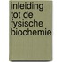 Inleiding tot de fysische biochemie