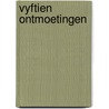 Vyftien ontmoetingen by Aletrino