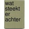 Wat steekt er achter door Indewey Gerlings Huurman