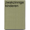 Zwakzinnige kinderen by Gelderen