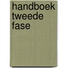 Handboek tweede fase by Unknown