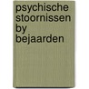 Psychische stoornissen by bejaarden door Boelen