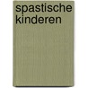 Spastische kinderen door Vries