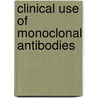 Clinical use of monoclonal antibodies door Koene