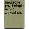 Medische psychologie in het ziekenhuis door A.A. Kaptein