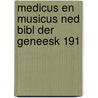 Medicus en musicus ned bibl der geneesk 191 door Onbekend
