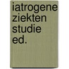 Iatrogene ziekten studie ed. door Post