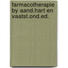 Farmacotherapie by aand.hart en vaatst.ond.ed. by Unknown