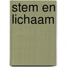 Stem en lichaam by Brouw