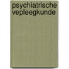 Psychiatrische vepleegkunde door Altschul