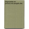 Diagnostiek en prenat.ond.aangeb.afw. by Galjaard