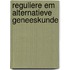 Reguliere em alternatieve geneeskunde