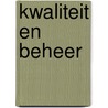 Kwaliteit en beheer by Maria Vlemmix