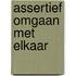 Assertief omgaan met elkaar