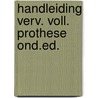 Handleiding verv. voll. prothese ond.ed. door Flogel