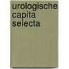 Urologische capita selecta door Cate