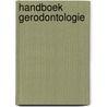 Handboek gerodontologie door Onbekend