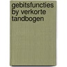 Gebitsfuncties by verkorte tandbogen door Kayser