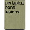 Periapical bone lesions by Stelt