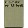 Kunstgebit een blij bezit by Kalk