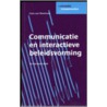 Communicatie en interactieve beleidsvorming door C.M.J. van Woerkum