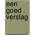 Een goed verslag