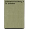 Patientenvoorlichting in de apotheek door M. Dettingmeijer