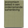 Economisch beleid in een ondernemende samenleving door J. Cramer