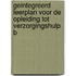 Geintegreerd leerplan voor de opleiding tot verzorgingshulp B