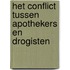Het conflict tussen apothekers en drogisten