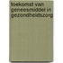 Toekomst van geneesmiddel in gezondheidszorg