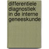 Differentiele diagnostiek in de interne geneeskunde door W.D. Reitsma
