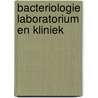Bacteriologie laboratorium en kliniek door Knecht