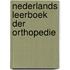 Nederlands leerboek der orthopedie