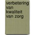 Verbetering van kwaliteit van zorg