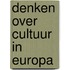 Denken over cultuur in Europa