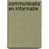 Communicatie en informatie