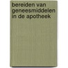 Bereiden van geneesmiddelen in de apotheek by M. Ludwig-Hallie