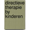 Directieve therapie by kinderen by Unknown