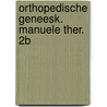 Orthopedische geneesk. manuele ther. 2b door Marjolein Winkel
