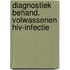 Diagnostiek behand. volwassenen hiv-infectie