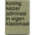 Koning keizer admiraal in eigen klaslokaal