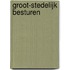 Groot-stedelijk besturen