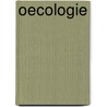 Oecologie by Unknown