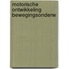 Motorische ontwikkeling bewegingsonderw door Vermeer